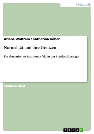 Normalität und ihre Grenzen - Ariane Wolfram; Katharina Köber