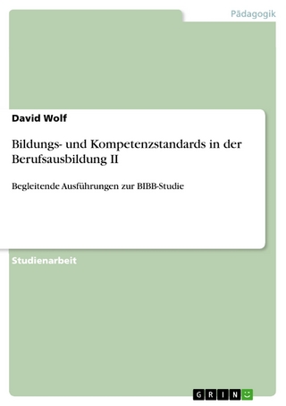 Bildungs- und Kompetenzstandards in der Berufsausbildung II - David Wolf