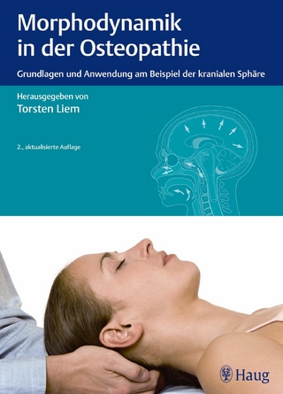 Morphodynamik in der Osteopathie - Torsten Liem; Torsten Liem