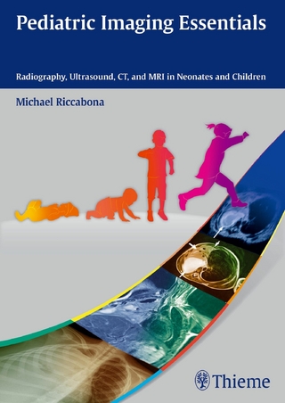 Pediatric Imaging Essentials - Michael Riccabona