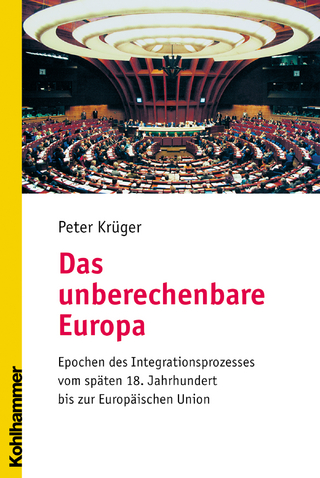 Das unberechenbare Europa - Peter Krüger