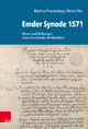 Emder Synode 1571: Wesen und Wirkungen eines Grundtextes der Moderne Matthias Freudenberg Author