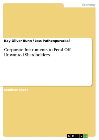 Corporate Instruments to Fend Off Unwanted Shareholders - Kay-Oliver Bunn; Jess Puthenpurackal