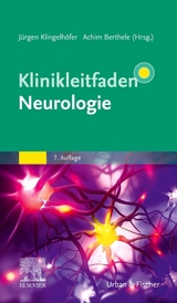 Klinikleitfaden Neurologie - Klingelhöfer, Jürgen; Berthele, Achim