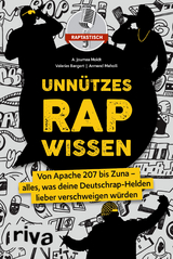 Unnützes Rap-Wissen -  raptastisch, A. Joumaa Moldt, Valerias Bangert, Armend Meholli