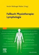Fallbuch Physiotherapie: Lymphologie - 