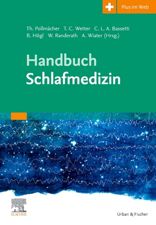 Handbuch Schlafmedizin - Thomas Pollmächer; Thomas-Christian Wetter …