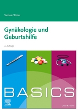BASICS Gynäkologie und Geburtshilfe - Weber, Stefanie