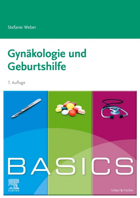 BASICS Gynäkologie und Geburtshilfe - Stefanie Weber