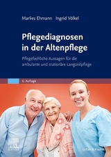 Pflegediagnosen in der Altenpflege - Ehmann, Marlies; Völkel, Ingrid