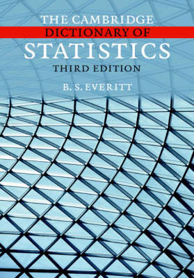 Cambridge Dictionary of Statistics - B. S. Everitt