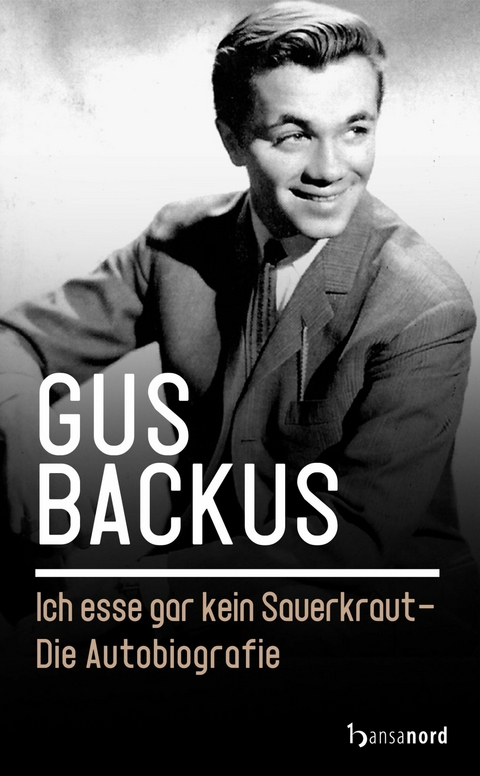 Ich esse gar kein Sauerkraut - Gus Backus