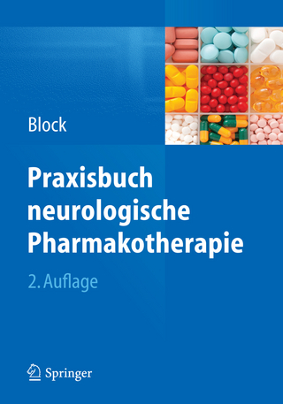 Praxisbuch neurologische Pharmakotherapie - Frank Block