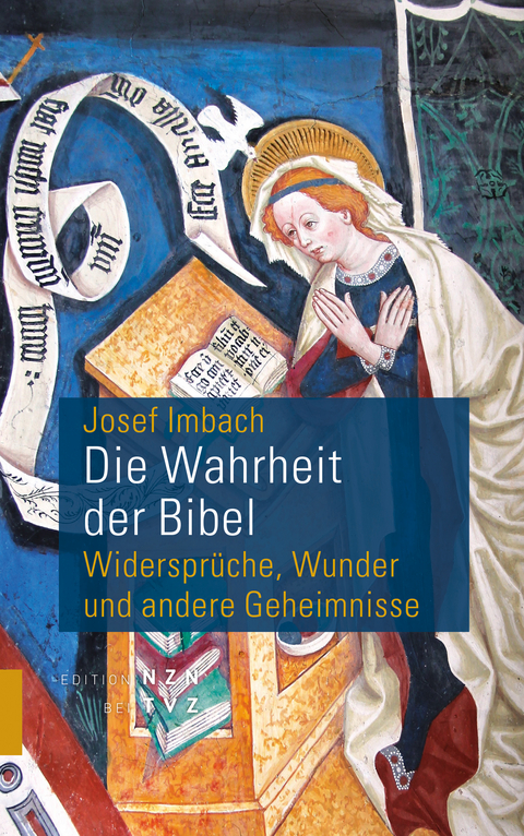 Die Wahrheit der Bibel - Josef Imbach