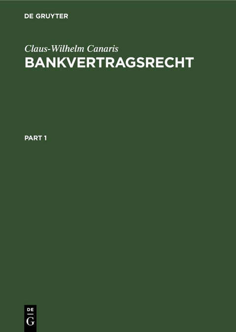 Bankvertragsrecht - Claus-Wilhelm Canaris
