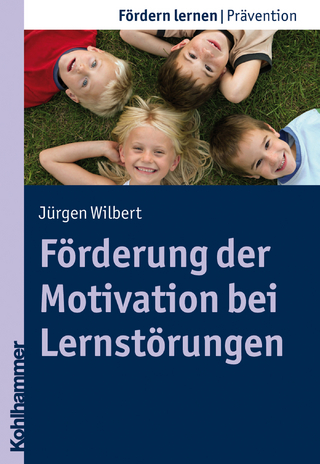 Förderung der Motivation bei Lernstörungen - Stephan Ellinger; Jürgen Wilbert