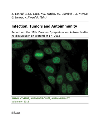 Infection, Tumors and Autoimmunity - K. Conrad; E.K.L. Chan; M.J. Fritzler et al.