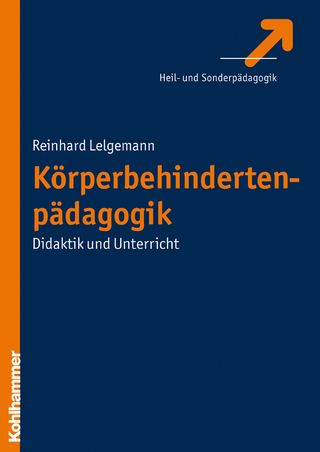 Körperbehindertenpädagogik - Reinhard Lelgemann