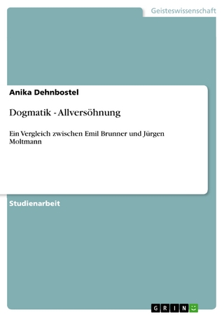 Dogmatik - Allversöhnung - Anika Dehnbostel