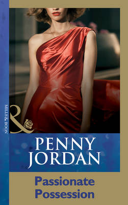 Passionate Possession (Mills & Boon Modern) - Penny Jordan