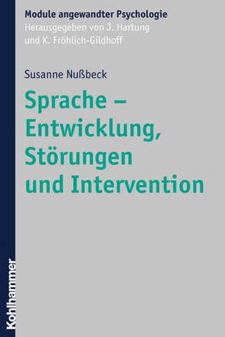 Sprache - Entwicklung, Störungen und Intervention - Susanne Nußbeck