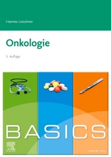BASICS Onkologie - Leischner, Hannes