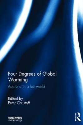 Four Degrees of Global Warming - Peter Christoff
