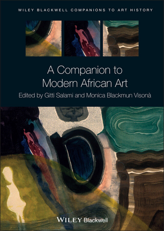 Companion to Modern African Art - Gitti Salami; Monica Blackmun Visona