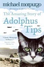 Amazing Story of Adolphus Tips - Michael Morpurgo