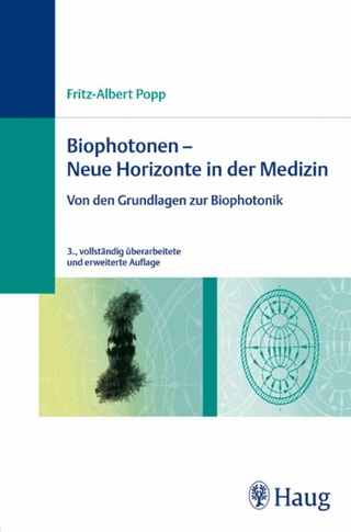Biophotonen -  Neue Horizonte in der Medizin - Fritz-Albert Popp