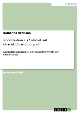 Koedukation als Antwort auf Geschlechtsstereotype? - Katharina Hofmann