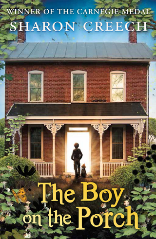 The Boy on the Porch - Sharon Creech