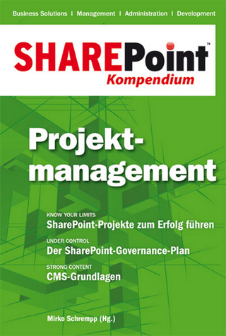 SharePoint Kompendium - Bd. 3: Projektmanagement - Mirko Schrempp