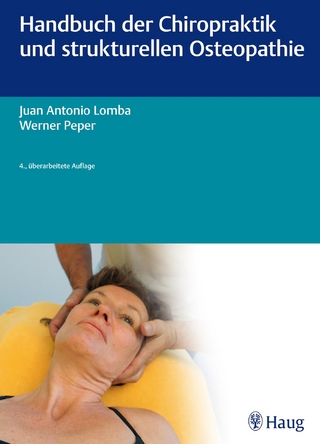 Handbuch der Chiropraktik und strukturellen Osteopathie - Juan Antonio Lomba; Christel Peper