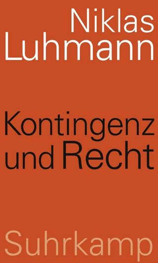 Kontingenz und Recht - Niklas Luhmann; Johannes F. K. Schmidt