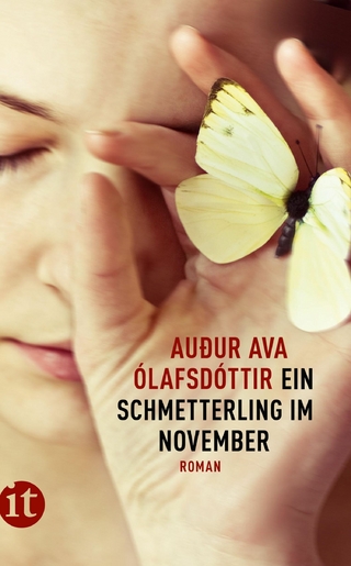 Ein Schmetterling im November - Auður Ava Ólafsdóttir