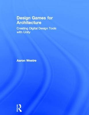 Design Games for Architecture - Aaron Westre