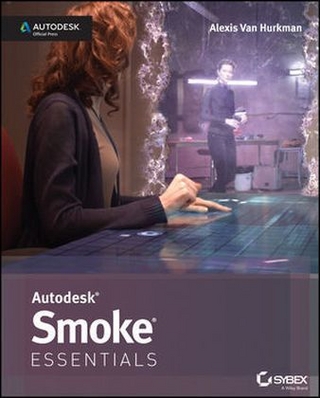 Autodesk Smoke Essentials - Van Hurkman Alexis Van Hurkman