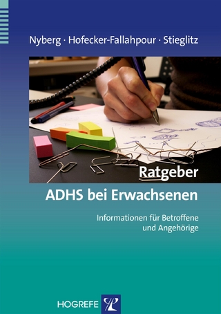 Ratgeber ADHS bei Erwachsenen - Elisabeth Nyberg; Maria Hofecker-Fallahpour; Rolf-Dieter Stieglitz