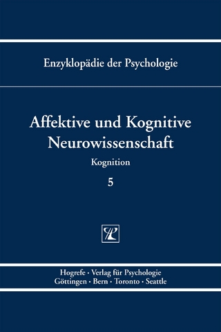 Affektive und Kognitive Neurowissenschaft - Erich Schröger; Erich Schröger; Stefan Koelsch; Stefan Koelsch