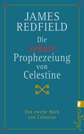 Die zehnte Prophezeiung von Celestine - James Redfield