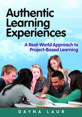 Authentic Learning Experiences - Dayna Laur