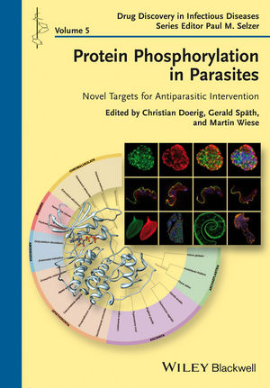 Protein Phosphorylation in Parasites - Christian Doerig; Gerald Spaeth; Martin Wiese