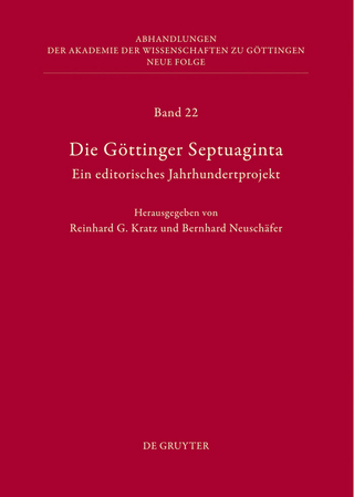 Die Göttinger Septuaginta - Reinhard G. Kratz; Bernhard Neuschäfer