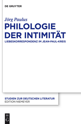 Philologie der Intimität - Jörg Paulus