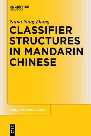 Classifier Structures in Mandarin Chinese - Niina Ning Zhang
