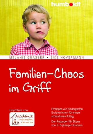 Familien-Chaos im Griff - Melanie Gräßer; Eike Hovermann