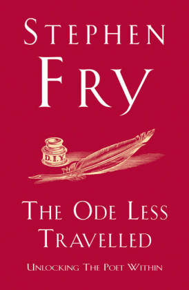 Ode Less Travelled -  Stephen Fry