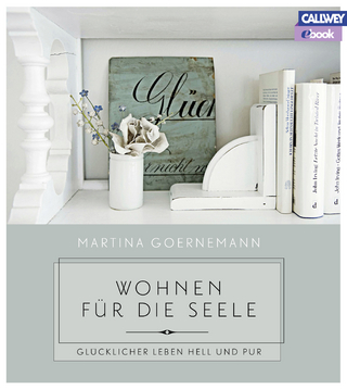 Wohnen für die Seele - eBook - Martina Goernemann