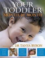 Your Toddler Month by Month - Tanya Byron